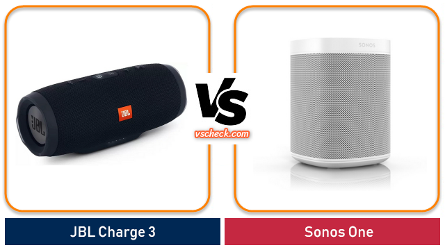 jbl charge 3 vs sonos one