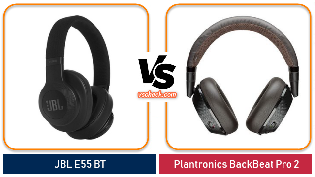 jbl e55 bt vs plantronics backbeat pro 2