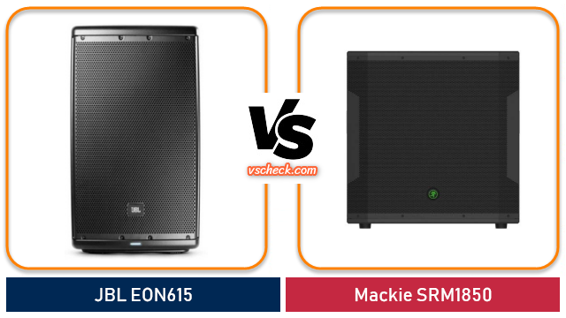 jbl eon615 vs mackie srm1850